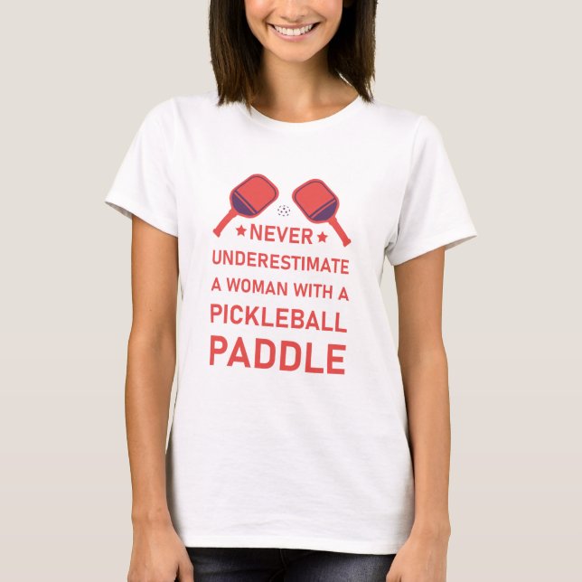 Woman with Pickleball Paddle T-Shirt (Front)