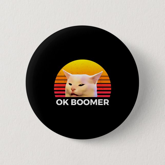 Woman Yelling At Table Dinner Funny Cat Ok Boomer  6 Cm Round Badge (Front)