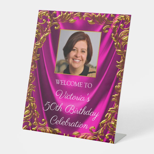 Womans Fuchsia Gold Photo Birthday Welcome Table Pedestal Sign (Front)