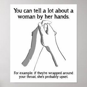 Woman's Hands Funny Poster