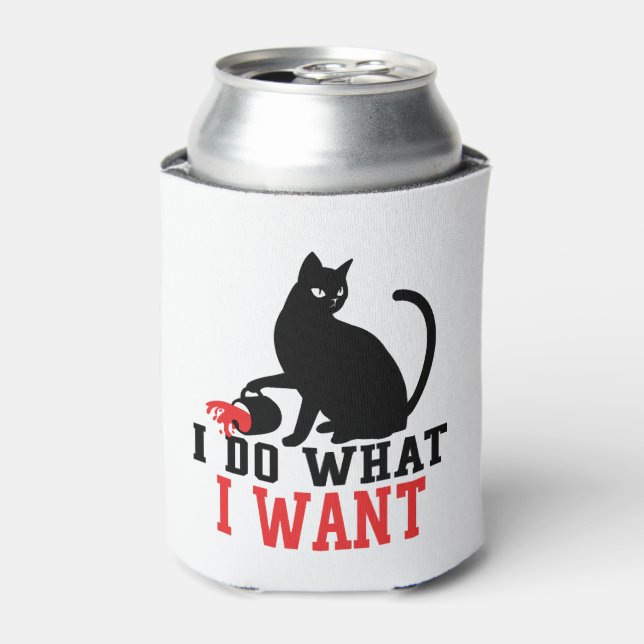 Woman's I Do What I Want Sassy Black Cat Coffee Can Cooler (Can Front)