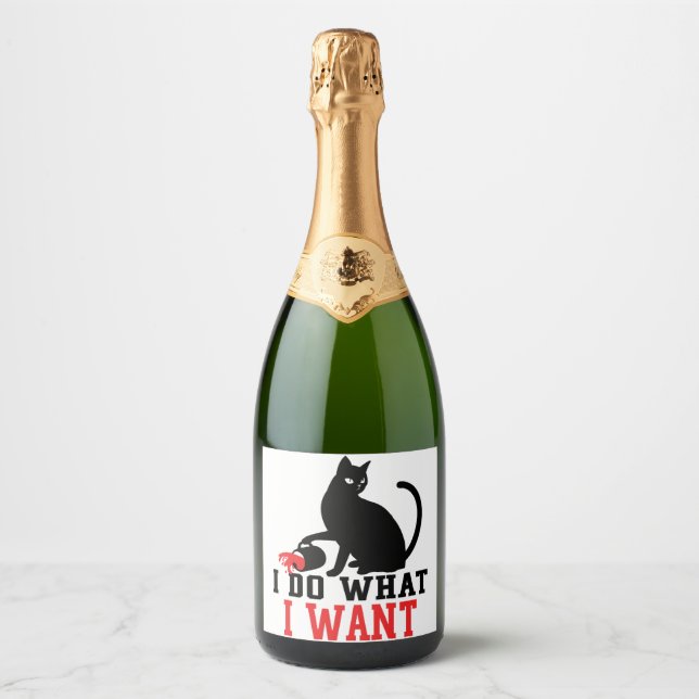Woman's I Do What I Want Sassy Black Cat Coffee Sparkling Wine Label (Front)