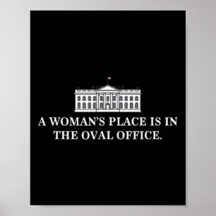 Womans Place Is In The Oval Office Kamala Harris 2 Poster