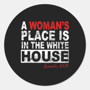Woman's Place Is In The White House Womens Kamala Classic Round Sticker