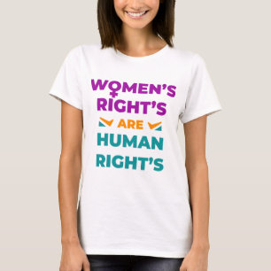 Woman's Right's are Human Right's T-Shirt