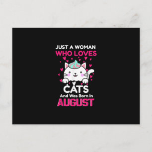 Womans Who Loves Cats And Was Born In August Postcard