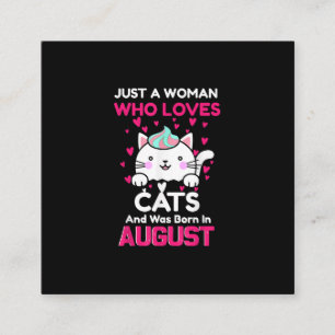 Womans Who Loves Cats And Was Born In August Square Business Card