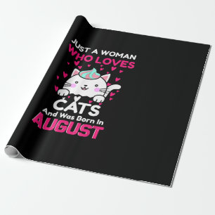 Womans Who Loves Cats And Was Born In August Wrapping Paper