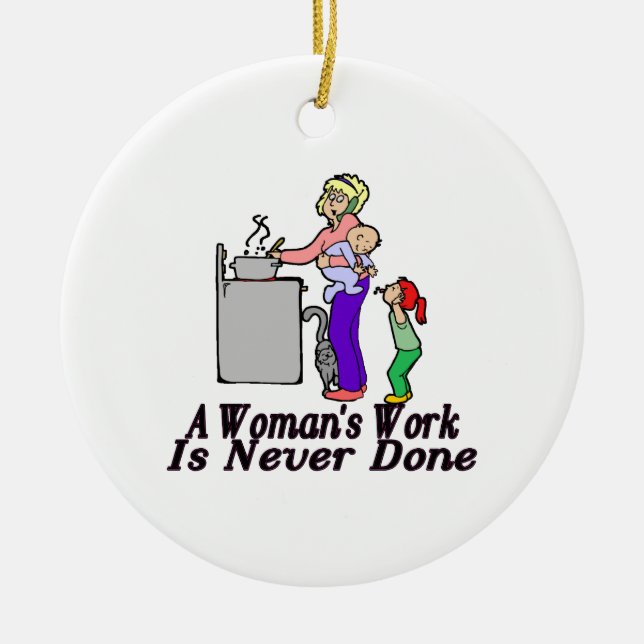 Woman's Work Is Never Done Ceramic Tree Decoration (Front)