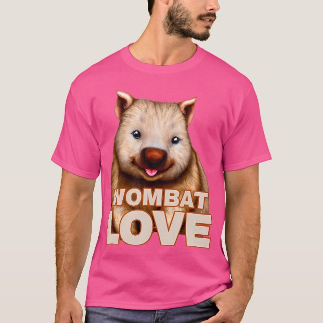 Wombat Love Happy Australian Animal Lovers Wombat  T-Shirt (Front)