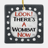 Wombat Now Ornament