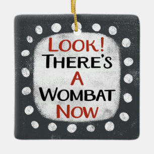 Wombat Now Ornament