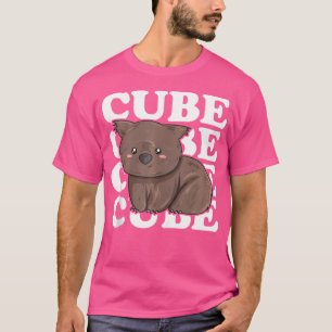 Wombat Quote For A Wombat Lover T-Shirt