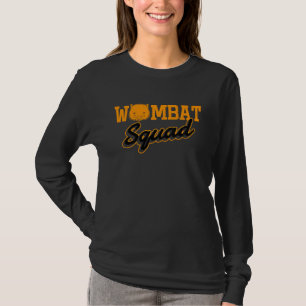 Wombat Squad Rodent Animal Wilderness Wildlife T-Shirt