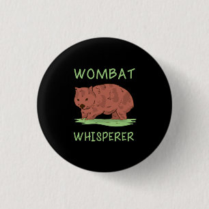 Wombat Whisperer 3 Cm Round Badge