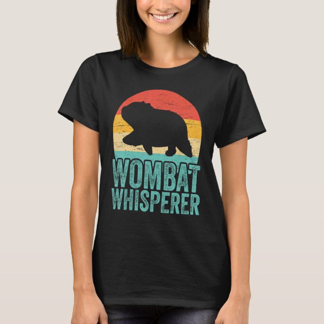 Wombat Whisperer Marsupial Australia Animal Wombat T-Shirt (Front)