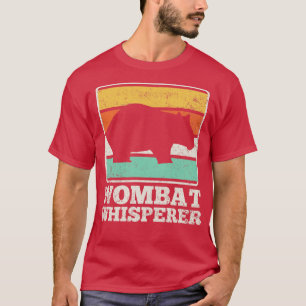 Wombat Wombat Whisperer T-Shirt