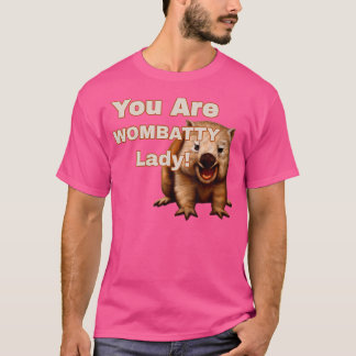 Wombatty Lady One Batty Lady Funny Wombat Lovers T-Shirt