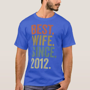Women 10th Wedding Anniversary s, Best Wife Since T-Shirt