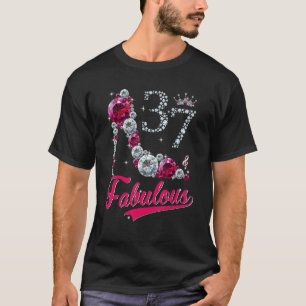 Women 37 And Fabulous High Heels Happy 37th Birthd T-Shirt