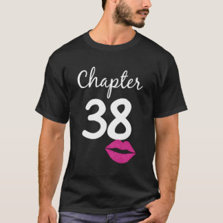 Women 38Th Birthday Gift Chapter 38 Years Old 38Th T-Shirt