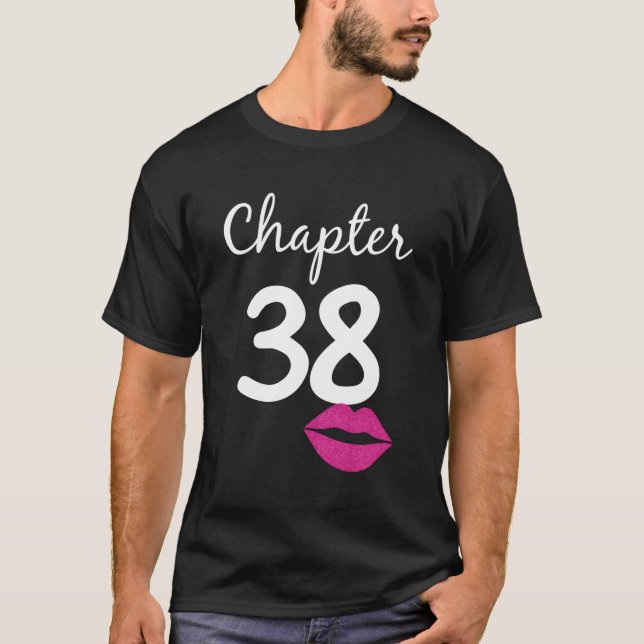 Women 38Th Birthday Gift Chapter 38 Years Old 38Th T-Shirt (Front)