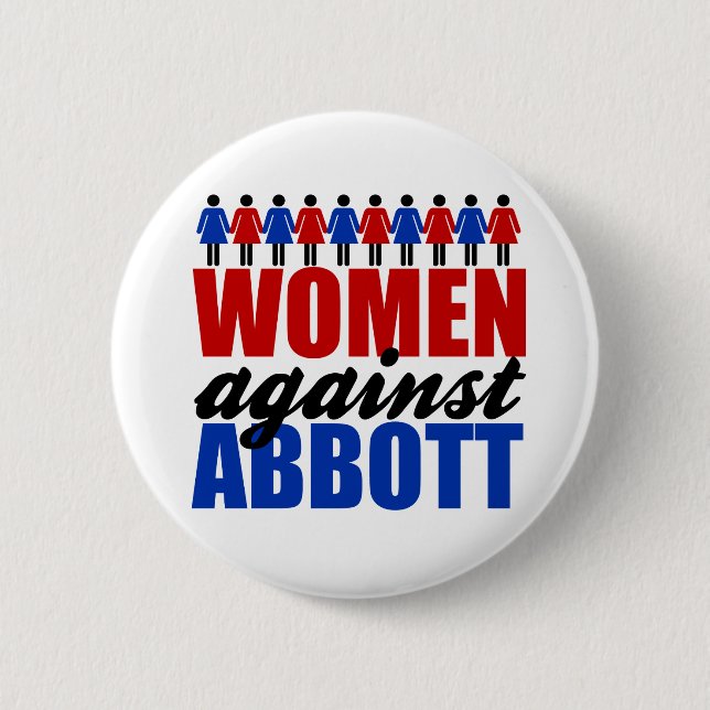 Women Against Greg Abbott Texas Political 6 Cm Round Badge (Front)
