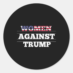 Women Against Trump - Anti Donald Trump Resistance Classic Round Sticker