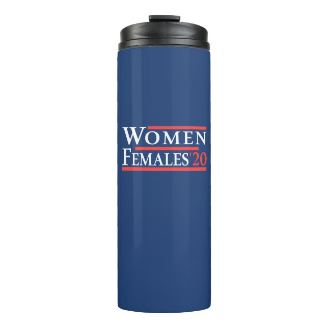 Women And Females In 2020 Thermal Tumbler (Front)