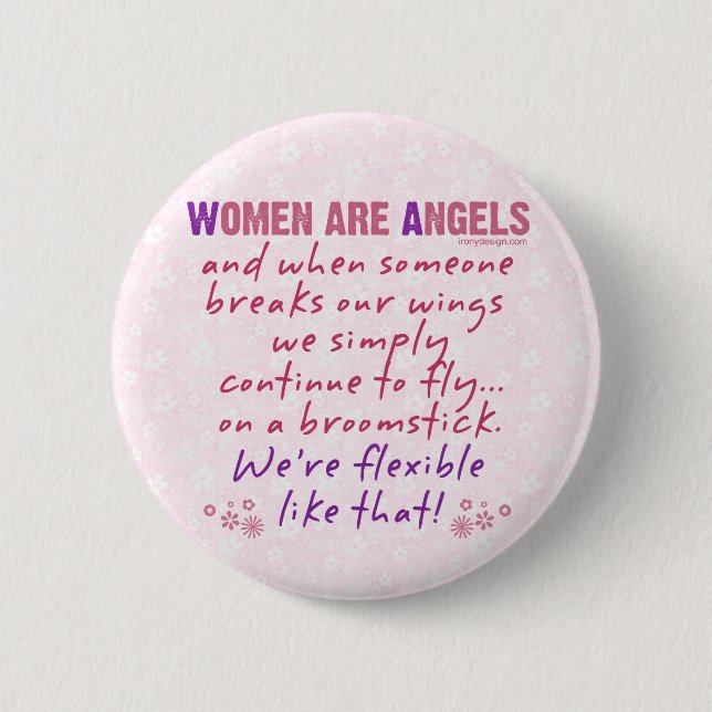 Women are Angels Friend Humour 6 Cm Round Badge (Front)