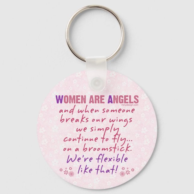 Women are Angels Funny Poem Key Ring (Front)