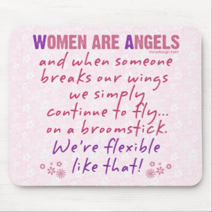 Women are Angels Mouse Mat