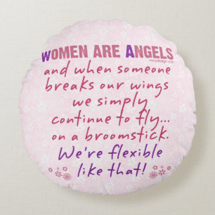 Women are Angels Round Cushion