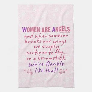 Women are Angels Tea Towel