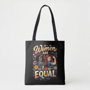 Women Are Equal Tote Bag