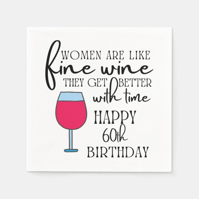Women Are Like Wine Birthday Paper Napkin (Front)