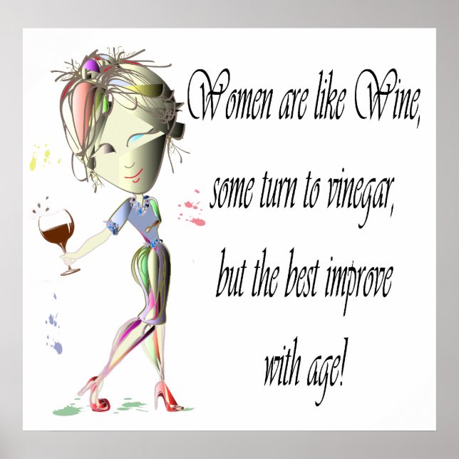 Women are like Wine, Funny saying Poster (Front)