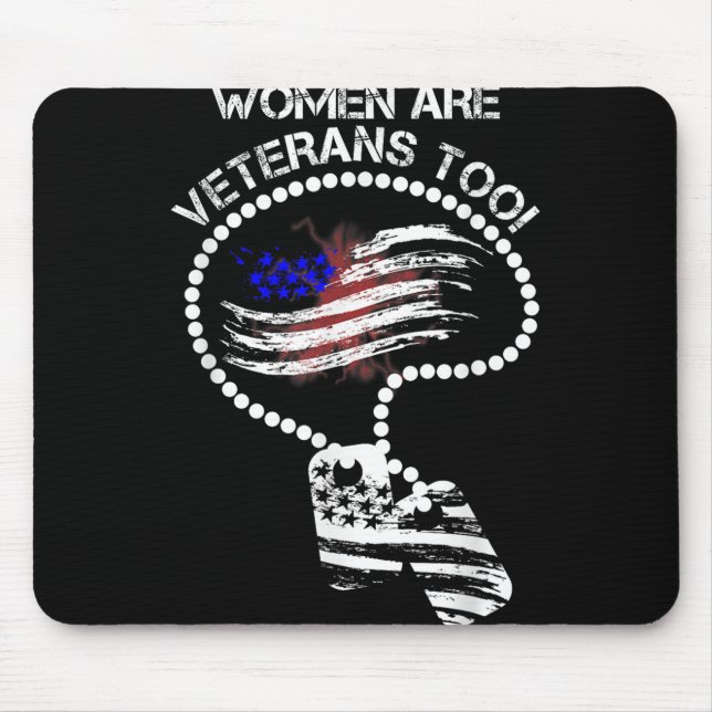 Women Are Veterans Too  Mouse Mat (Front)