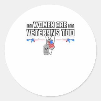Women Are Veterans Too US AIR FORCE Dog Classic Round Sticker