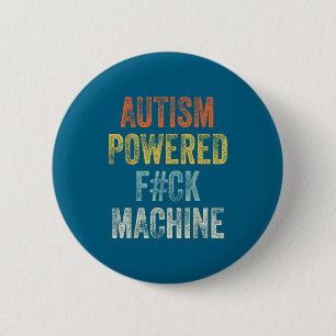 Women Autism Powered F Ck Machine 6 Cm Round Badge
