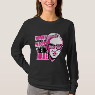 Women Belong In All Places T-Shirt