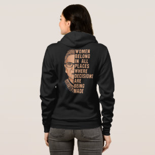 Women Belong In All Places Where Decisions Are B Hoodie