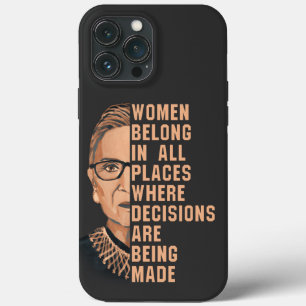 Women Belong In All Places Where Decisions Are Bei iPhone 13 Pro Max Case