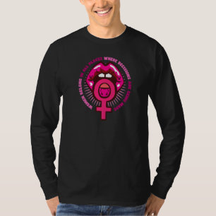 women belong in all places where decisions are bei T-Shirt