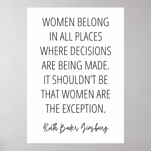 Women belong in all places where decisions are... poster (Front)