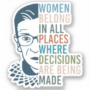 Women Belong In All Places Where Decisions Made