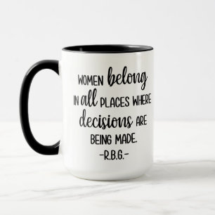 Women belong in all places where decisions mug