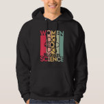 Women Belong in Science, Feminist and STEM Girls E Hoodie<br><div class="desc">Women Belong in Science,  Feminist and STEM Girls Empowerment</div>
