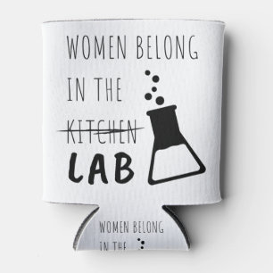 Women Belong In The Lab Female Scientist Quote Can Cooler