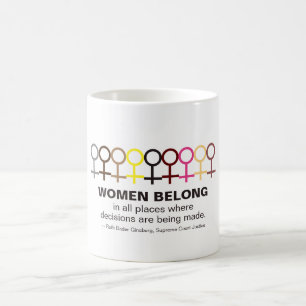 Women Belong Justice Ruth Bader Ginsburg RBG Quote Coffee Mug